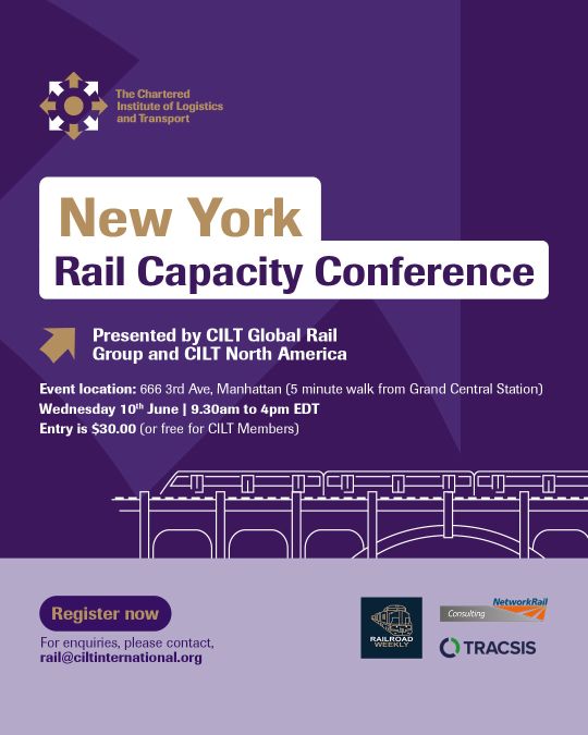 10 June 2026 - New York City – Rail Capacity Conference / CILT Global Rail Group and CILT North America Event